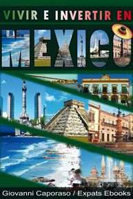 Vivir e invertir en Mexico